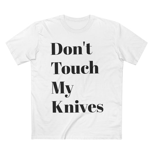 Don't Touch My Knives